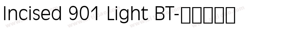 Incised 901 Light BT字体转换